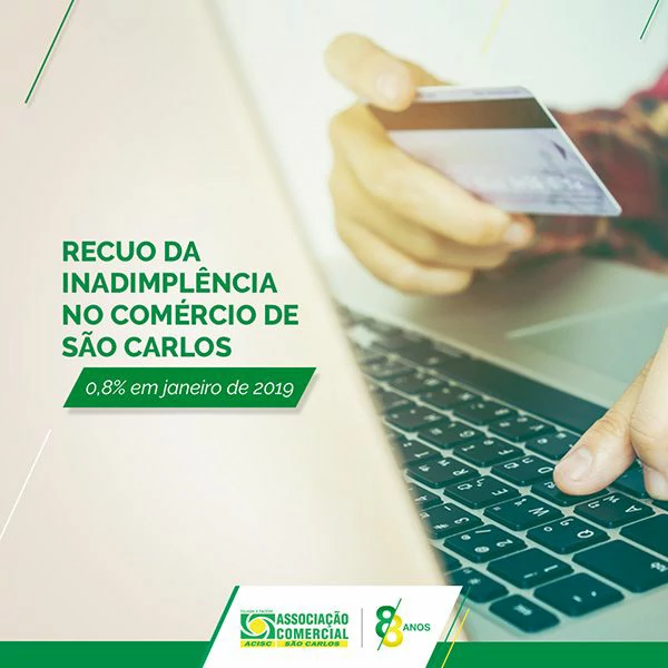 Inadimplência do consumidor em São Carlos recua em janeiro