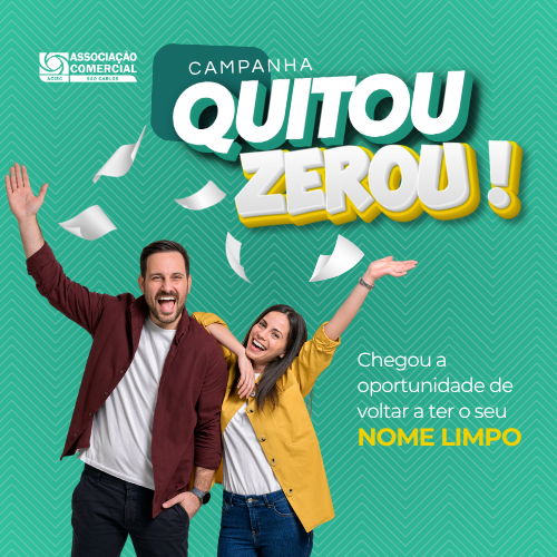 ACISC lança “Quitou, Zerou!” para ajudar consumidores a sair da inadimplência em São Carlos